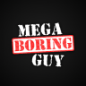 MegaBoringGuy