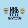 BroAndTellGaming