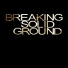 BREAKINGSOLIDGROUND