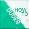 HowToDudes