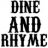 dineANDrhyme