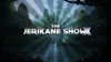 The JeriKane Show X.jpg