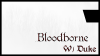 DukeOfDuke's Bloodborne Thumbnail Template.png