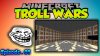 Minecraft Troll Wars Episode. 01.jpg