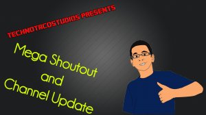 Mega shoutout and Channel update thumbnail.jpg