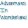 AdventuresInWonderland