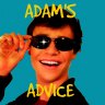 Adam's Advice