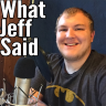 WhatJeffSaid