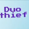 DuoThief